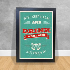 Quadro-Decorativo-Just-Keep-Calm-and-Drink-a-Cold-Beer