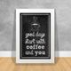 Quadro-Decorativo-Good-Days-Start-With-Coffee-and-You